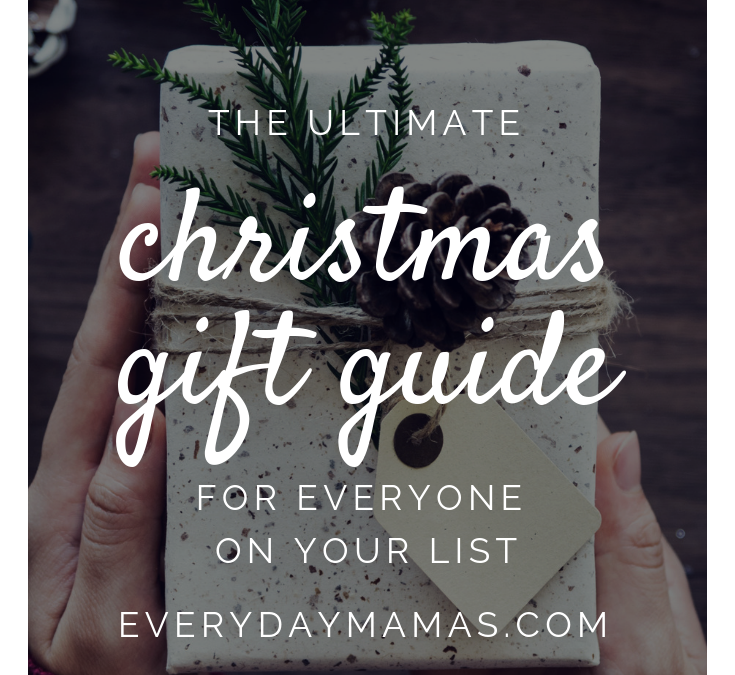 The Ultimate Christmas Gift Guide for Everyone On Your List